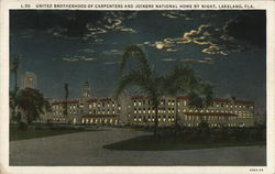 United Brotherhood of Carpenters and Joiners National Home by Night Lakeland, FL Postcard Postcard Postcard