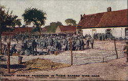 Thirsty German Prisoners in Their Barbed Wire Cage POW Postcard