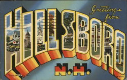 Greetings from Hillsboro, N. H. New Hampshire Postcard Postcard Postcard