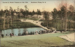 Course 2, Water Hazard on the 14th Southern Pines, NC Postcard Postcard Postcard