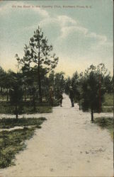 On the Road to the Country Club Southern Pines, NC Postcard Postcard Postcard