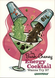 The Bush-Cheney Energy Cocktail, by Greenpeace Postcard