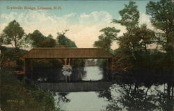 Scytheville Bridge Lebanon, NH Postcard Postcard Postcard