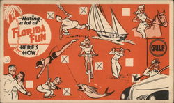 Having a Lot of Florida Fun. Here's How! (Gulf Oil) Postcard Postcard Postcard