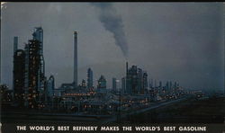 The world's best refinery makes the world's best gasoline Postcard