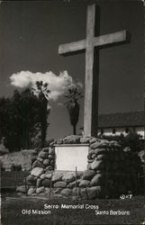 Serra Memorial Cross, Old Mission Santa Barbara, CA Postcard Postcard Postcard