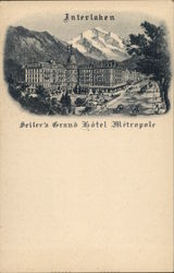 Seiler's Grand Hotel Metropole Interlaken, Switzerland Postcard Postcard