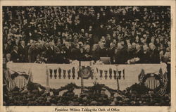 President Wilson Taking the Oath of Office Presidents Postcard Postcard