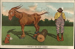 There's No Kick Comin' Black Americana Postcard Postcard