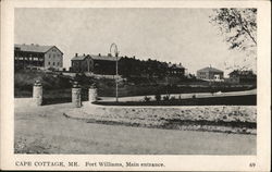 Fort Williams, Main Entrance Cape Cottage, ME Postcard Postcard Postcard