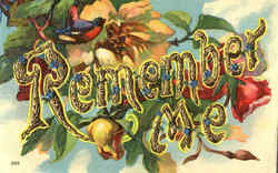 Remember Me Phrases & Sayings Postcard Postcard