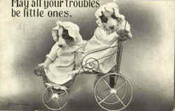 May All Your Troubles Be Little Ones Dressed Animals Postcard Postcard