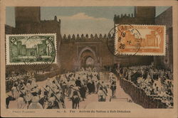 A Fez - Arrivee du Sultan a Bab-Dekaken Royalty Postcard Postcard