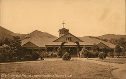 Dining Hall, Veterans Home in Napa County Postcard