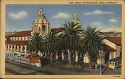 Santa Fe Station San Diego, CA Postcard Postcard Postcard