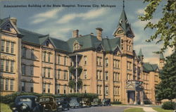 Administration Building and State Hospital Traverse City, MI Postcard Postcard Postcard