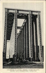 Colonnade of Statesd, Federal Exhibit Building, Golden Gate International Exposition Postcard