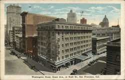 Washington Hotel, Grant Ave., at Bush St. San Francisco, CA Postcard Postcard Postcard