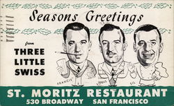 St. Moritz Restaurant, Seasons Greetings from Three Little Swiss San Francisco, CA Postcard Postcard Postcard