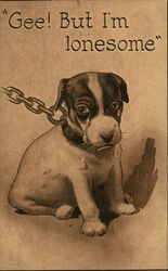 "Gee! But I'm Lonesome"- Dog on a Chain Crying Postcard