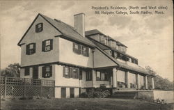 President's Residence, (North and West sides) Mt. Holyoke College South Hadley, MA Postcard Postcard Postcard