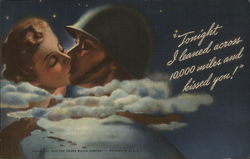 Soldier Kissing Girl, "Tonight I leaned Across 10,000 MIles and Kissed You!", Frank Lauder, Jeweler South Norwalk, CT World War  Postcard