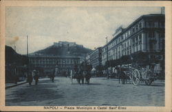 Napoli - Piazza Municipio e Castel Sant' Elmo Naples, Italy Postcard Postcard