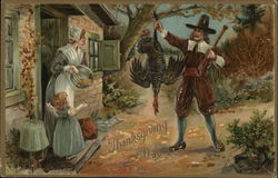 Pilgrim Brings Home the Thanksgiving Day Turkey Postcard