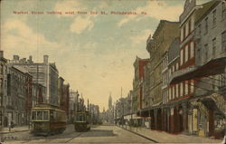 Market Street Looking West from 2nd St. Philadelphia, PA Postcard Postcard Postcard