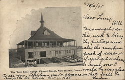 Yale Boat-House, Chapel Street New Haven, CT Postcard Postcard Postcard