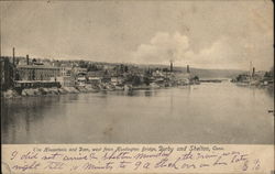 The Housatonic and Dam, West From Huntington Bridge, Derby and Shelton Connecticut Postcard Postcard Postcard