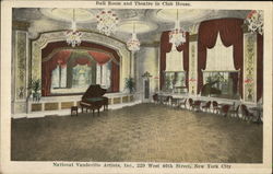 Ball Room and Theatre in Club House, National Vaudeville Artist Inc. New York City, NY Postcard Postcard Postcard