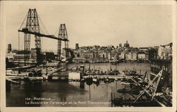 Le Bassin De Carénage et le Pont Transbordeur Marseille, France Postcard Postcard Postcard