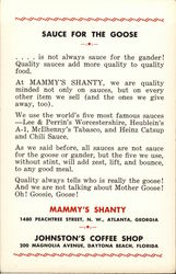 Sauce for the Goose - Mammy's Shanty, Johnston's Coffee Shop Atlanta, GA Postcard Postcard Postcard