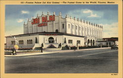 Fronton Palace (Jai Alai Games) - The Fastest Game in the World Tijuana, Mexico Postcard Postcard Postcard