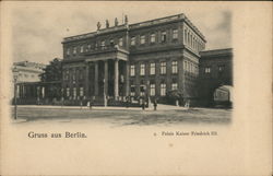 Gruss aus Berlin - Palais Kaiser Friedrich III Postcard