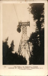 The Thrill of Passing a Tower, Cannon Mt. Aerial Tramway Franconia, NH Postcard Postcard Postcard