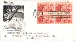 Commemorating the Admission of Hawaii to Statehood 1959 Block of Stamps First Day Cover