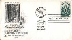 Commemorating the Fifth World Forestry Congress, Seattle, Washington 1960 First Day Cover