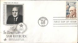 In Memoriam 1882-1961 Sam Rayburn, Speaker of the House and Respected Democratic Leader First Day Cover