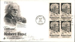 Centennial Birth of Robert Frost 1874-1963 - Beloved New England Poet Block of Stamps First Day Covers First Day Cover First Day First Day Cover