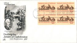 Drafting the Articles of Confederation 1777 York, Pennsylvania Block of Stamps First Day Cover