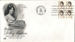 Honoring Dolley Madison First Day Covers First Day Cover First Day Cover First Day Cover