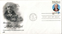 Honoring Philip Mazzei 1730-1816 - Italian Patriot of the American Revolution First Day Cover