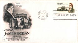 Honoring James Hoban 1762-1831 Irish-American Architect of the White House First Day Covers First Day Cover First Day Cover First Day Cover