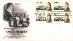 Honoring James Hoban 1762-1831 Irish-American Architect of the White House Block of Stamps First Day Covers First Day Cover Firs First Day Cover