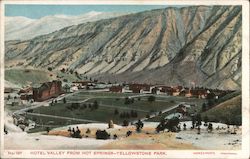 Hotel Valley from Hot Springs, Yellowstone Park Postcard