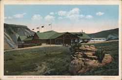 Mammoth Camp, Main Building, Yellowstone Park Postcard