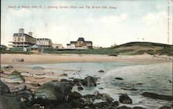 Beach Showing Larken Hotel and The Watch Hill House Postcard