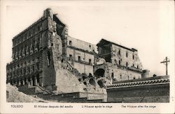 The Alcazar After the Siege Toledo, Spain Postcard Postcard Postcard